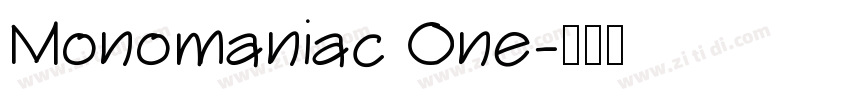 Monomaniac One字体转换